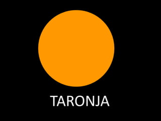 TARONJA