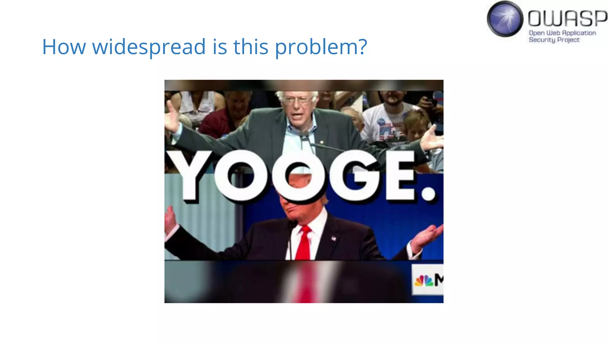 How widespread is this problem?
 