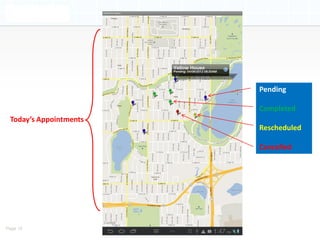 Pending

                        Completed
 Today’s Appointments
                        Rescheduled

                        Cancelled




Page 15
 