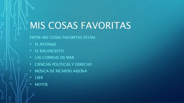 Mis cosas favoritas