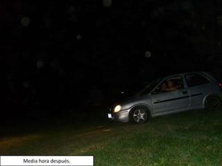 Media hora después.