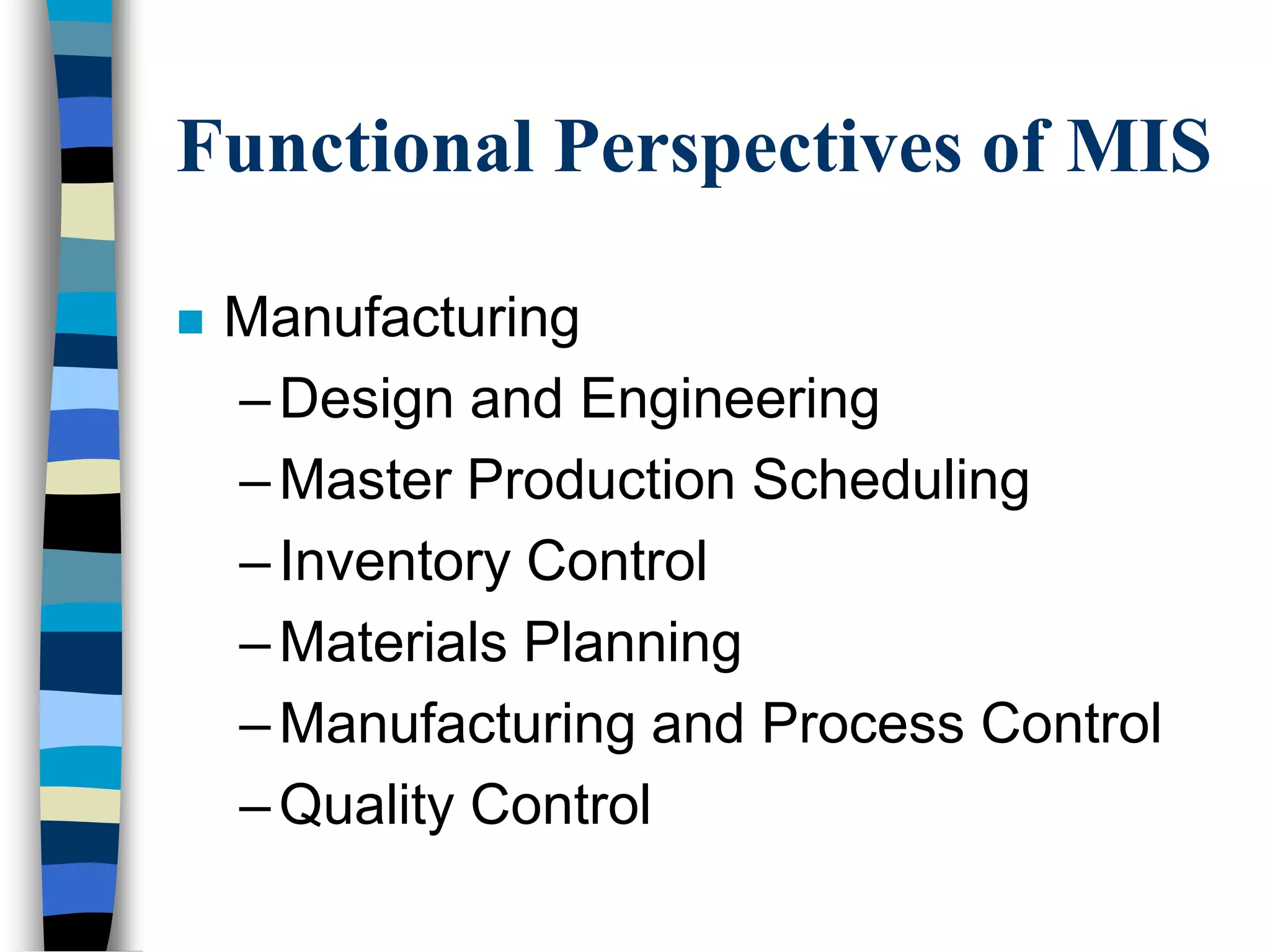 MIS Support to Decision Making Process