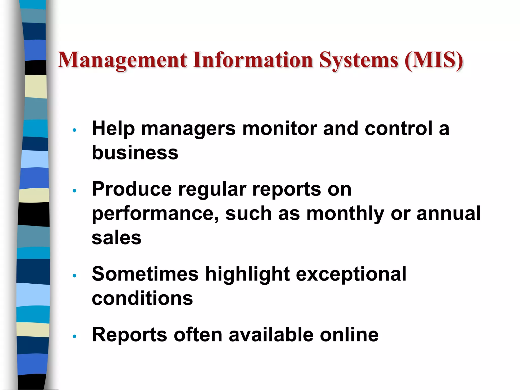 Functional Perspectives of MISTransportation and LogisticsRoute and schedule optimizationHuman ResourcesAccounting