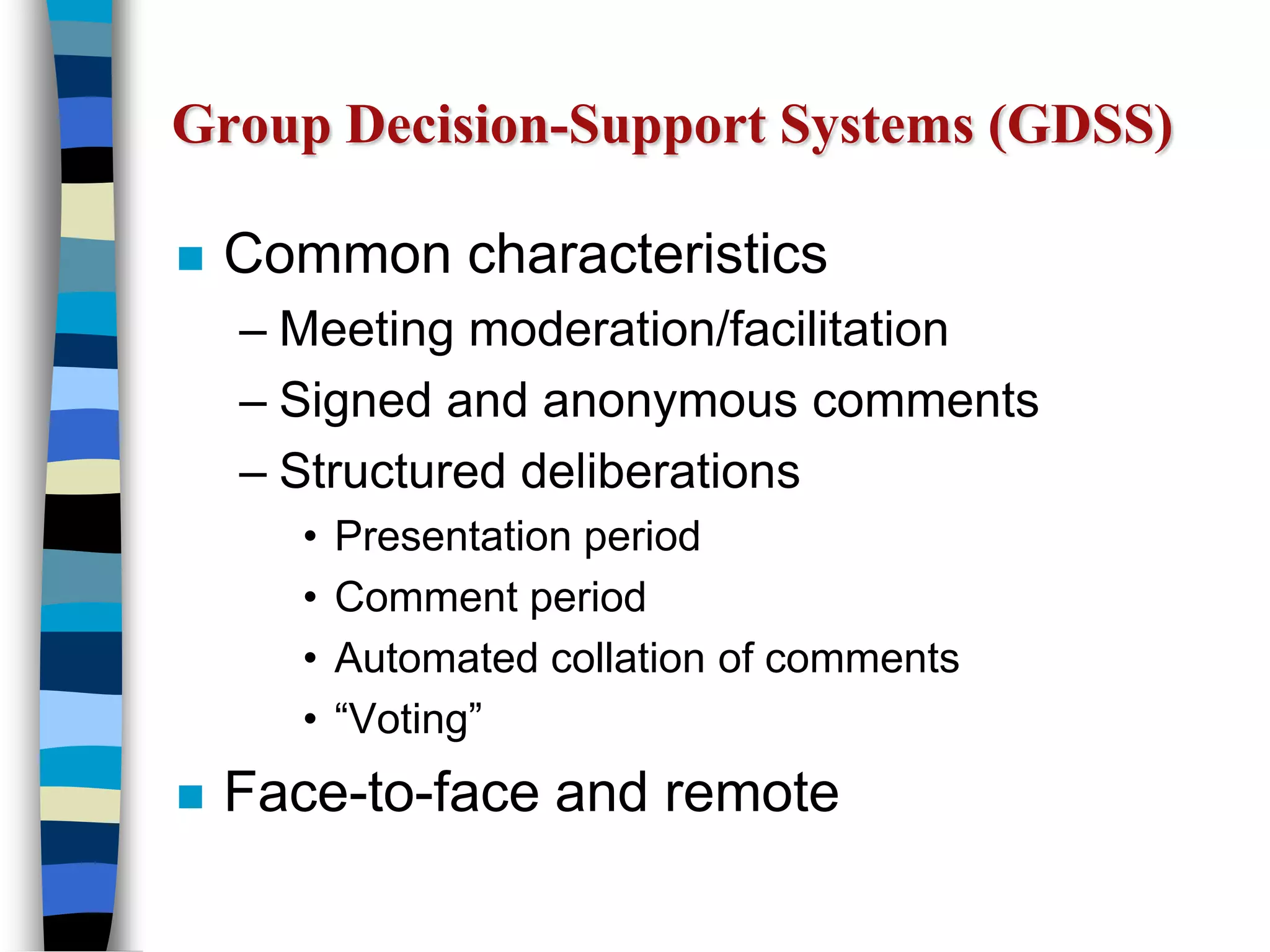 Intelligent techniquesManagement Information Systems (MIS)Help managers monitor and control a business