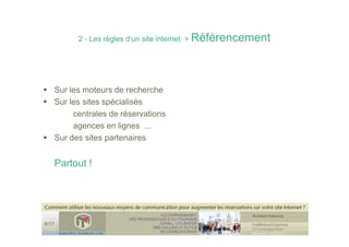 Conference Etourisme comment optimiser son site internet  (les règles pour un site internet , des nouveaux outils NTIC )