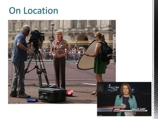 On Location
 
