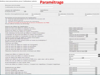 Paramétrage




             Migration de PMB version 2.1.27 à PMB
25/12/2012                                           16
                          version 3.5.1
 