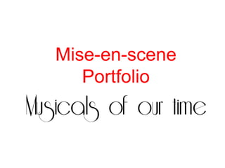 Mise-en-scene
   Portfolio
 
