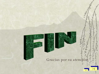 FIN Gracias por su atención 