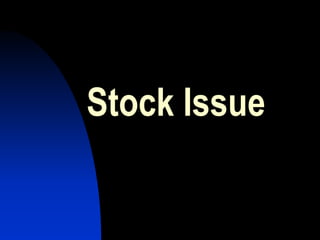 Stock Issue
 