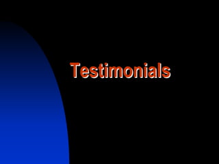 Testimonials
 