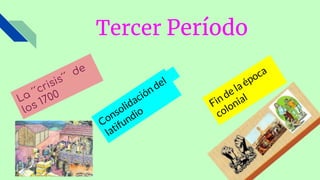 Tercer Período
 