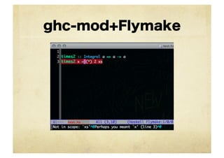 ghc-mod+Flymake
 