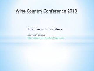 Brief Lessons in History
Mike “Mish” Shedlock
http://globaleconomicanalysis.blogspot.com/
 