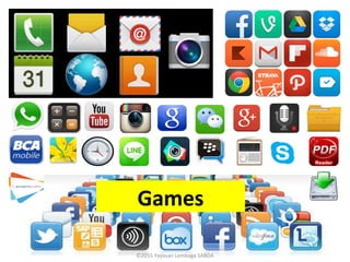 Games
©2015 Yayasan Lembaga SABDA
 