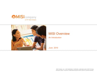 MISI Overview An Introduction June  2010 