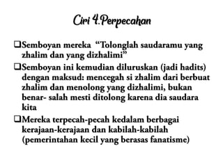 Ciri 4.Perpecahan



 