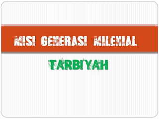 TARBIYAH
 