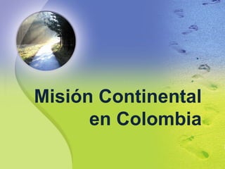 Misión Continental en Colombia 