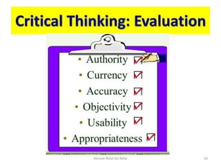 Critical Thinking: Evaluation
Ahmed-Refat AG Refat 50
 