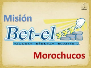    Misión Morochucos 