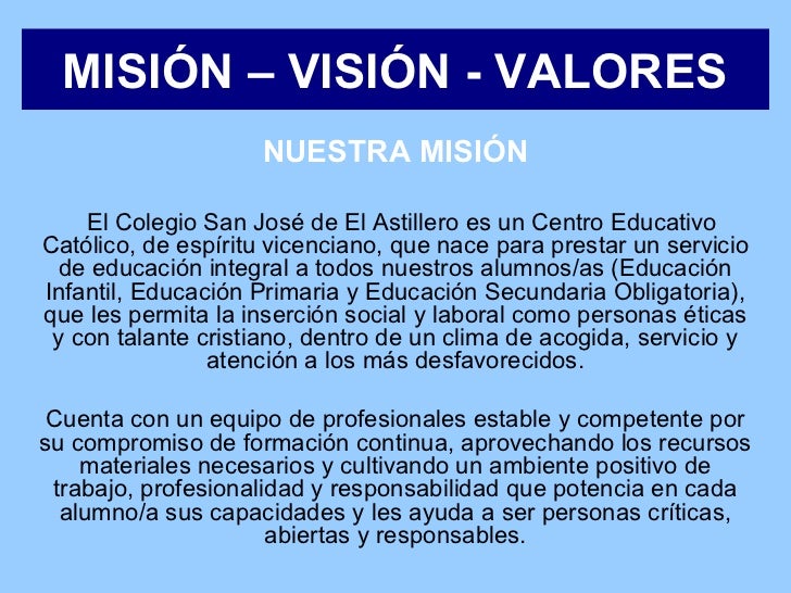 Misión – visión valores