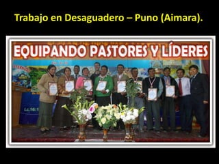 Trabajo en Desaguadero – Puno (Aimara).
 