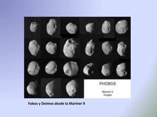 Fobos y Deimos desde la Mariner 9
 