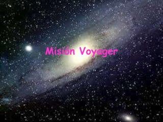 Misión Voyager
 