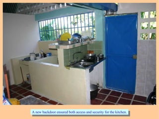 A new backdoor ensured both access and security for the kitchen.A new backdoor ensured both access and security for the kitchen.
 