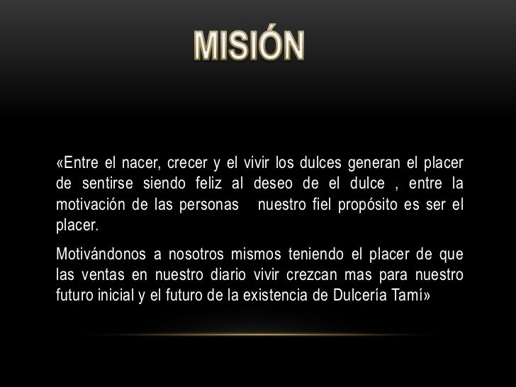 Mision y vision dulceria tami