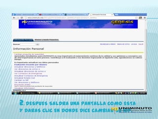 2. DESPUES SALDRA UNA PANTALLA COMO ESTA
Y DARAS CLIC EN DONDE DICE CAMBIAR SU NIP.
 