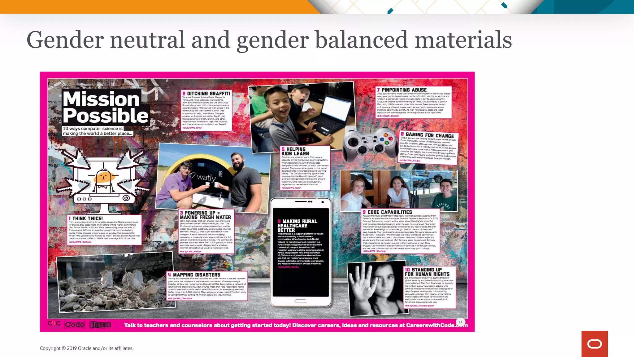 Copyright © 2019 Oracle and/or its affiliates.
Gender neutral and gender balanced materials
 