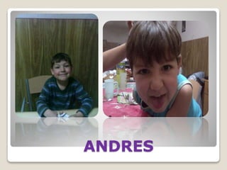 ANDRES
 