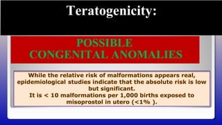 POSSIBLE
CONGENITAL ANOMALIES
Teratogenicity:
 
