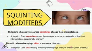 MISPLACED, SQUINTING, & DANGLING MODIFIERS | PPTX