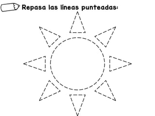 Repasa las líneas punteadas:
 