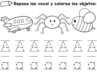 Repasa las vocal y colorea los objetos:
A A A A A A A
a a a a a a a
 