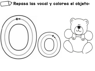 Repasa las vocal y colorea el objeto:
 