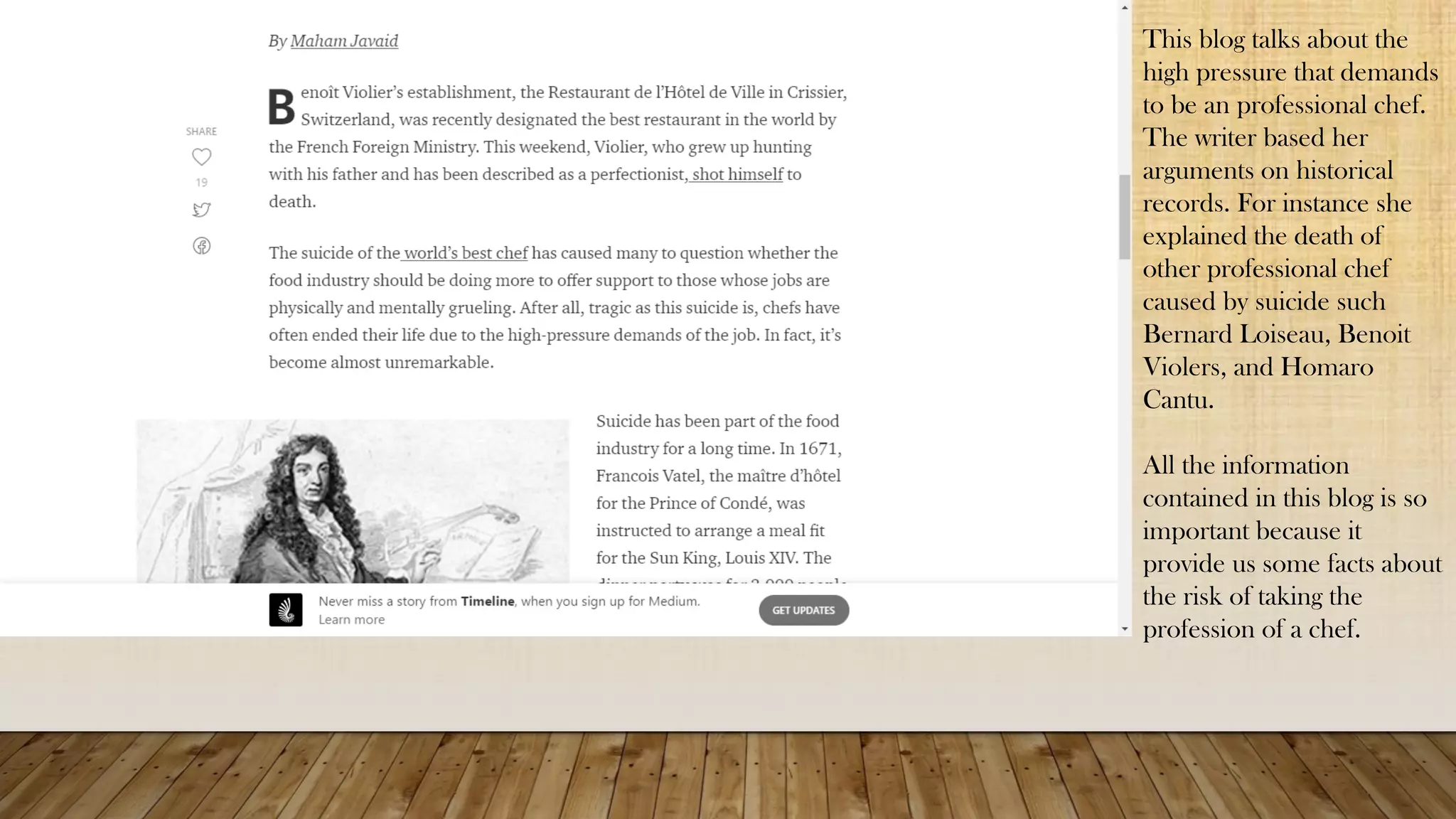 This blog talks about the
high pressure that demands
to be an professional chef.
The writer based her
arguments on historical
records. For instance she
explained the death of
other professional chef
caused by suicide such
Bernard Loiseau, Benoit
Violers, and Homaro
Cantu.
All the information
contained in this blog is so
important because it
provide us some facts about
the risk of taking the
profession of a chef.
 