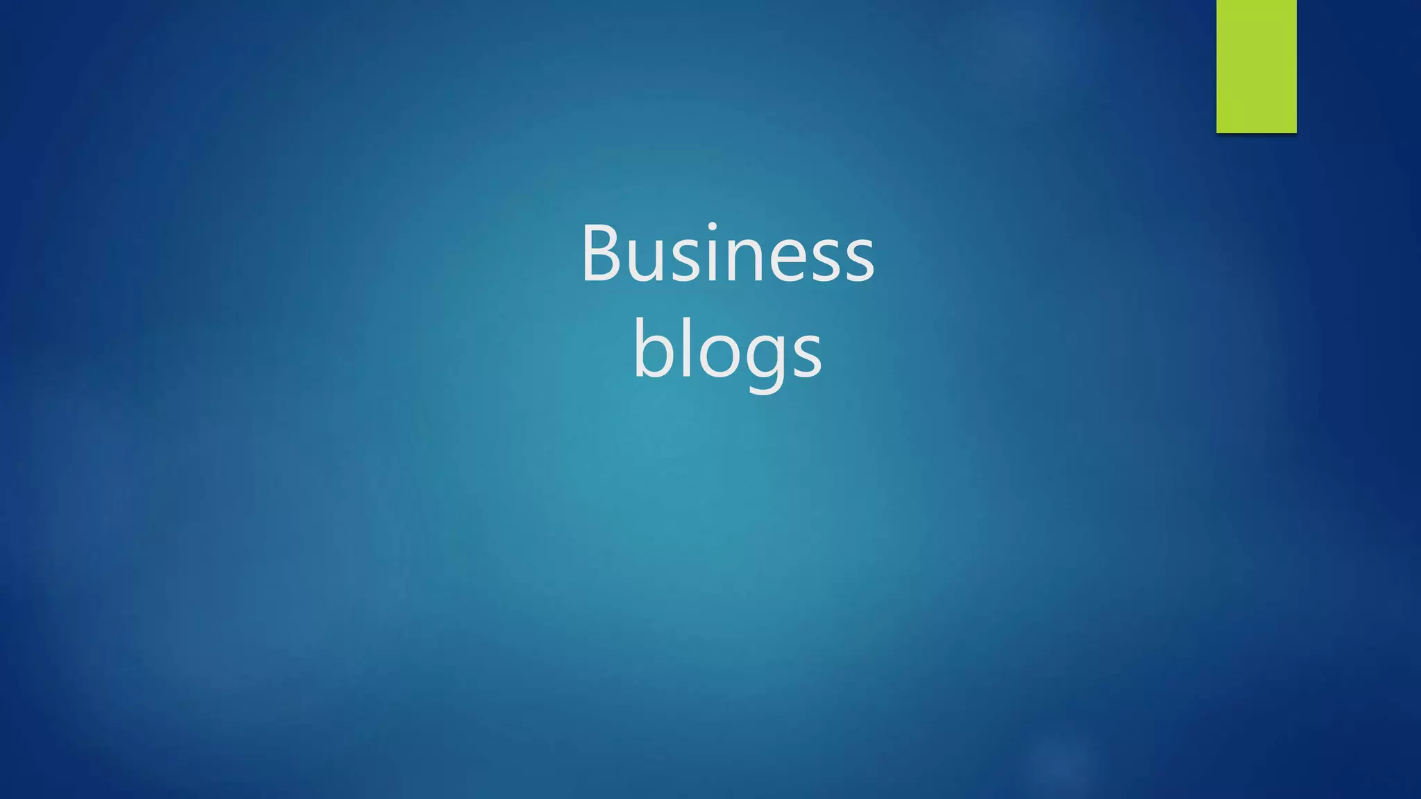Business
blogs
 