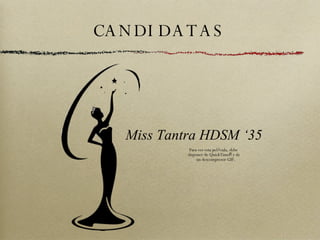 CANDIDATAS Miss Tantra HDSM ‘35 