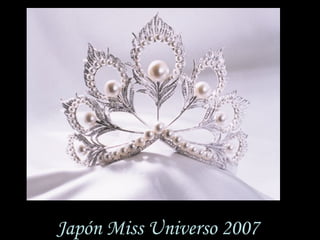 Japón Miss Universo 2007 
