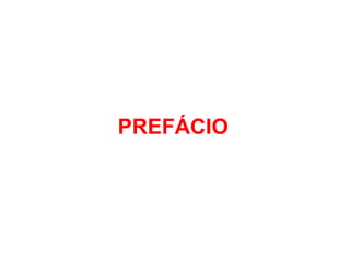 PREFÁCIO
 