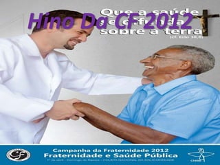 Hino Da CF 2012
 