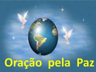 Oração pela Paz
 