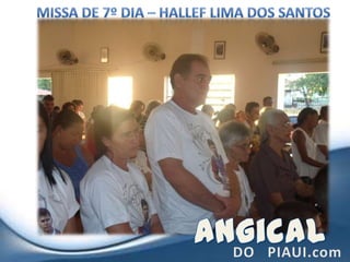 Missa de 7º dia – Hallef Lima dos Santos Angical DO   PIAUI.com 