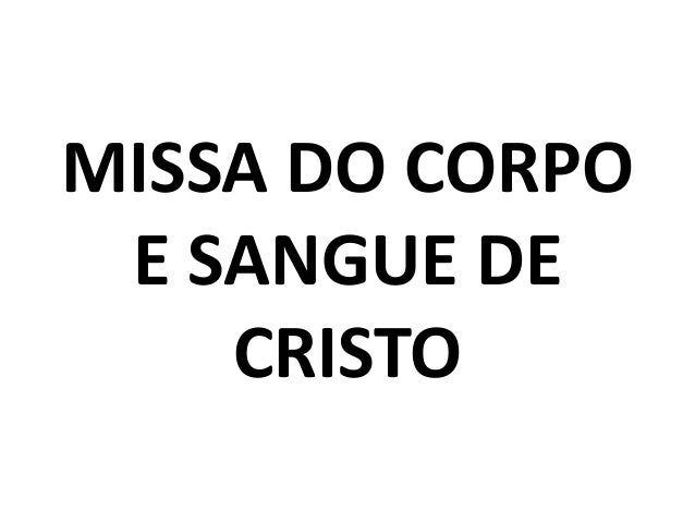 Missa do corpo e sangue de cristo