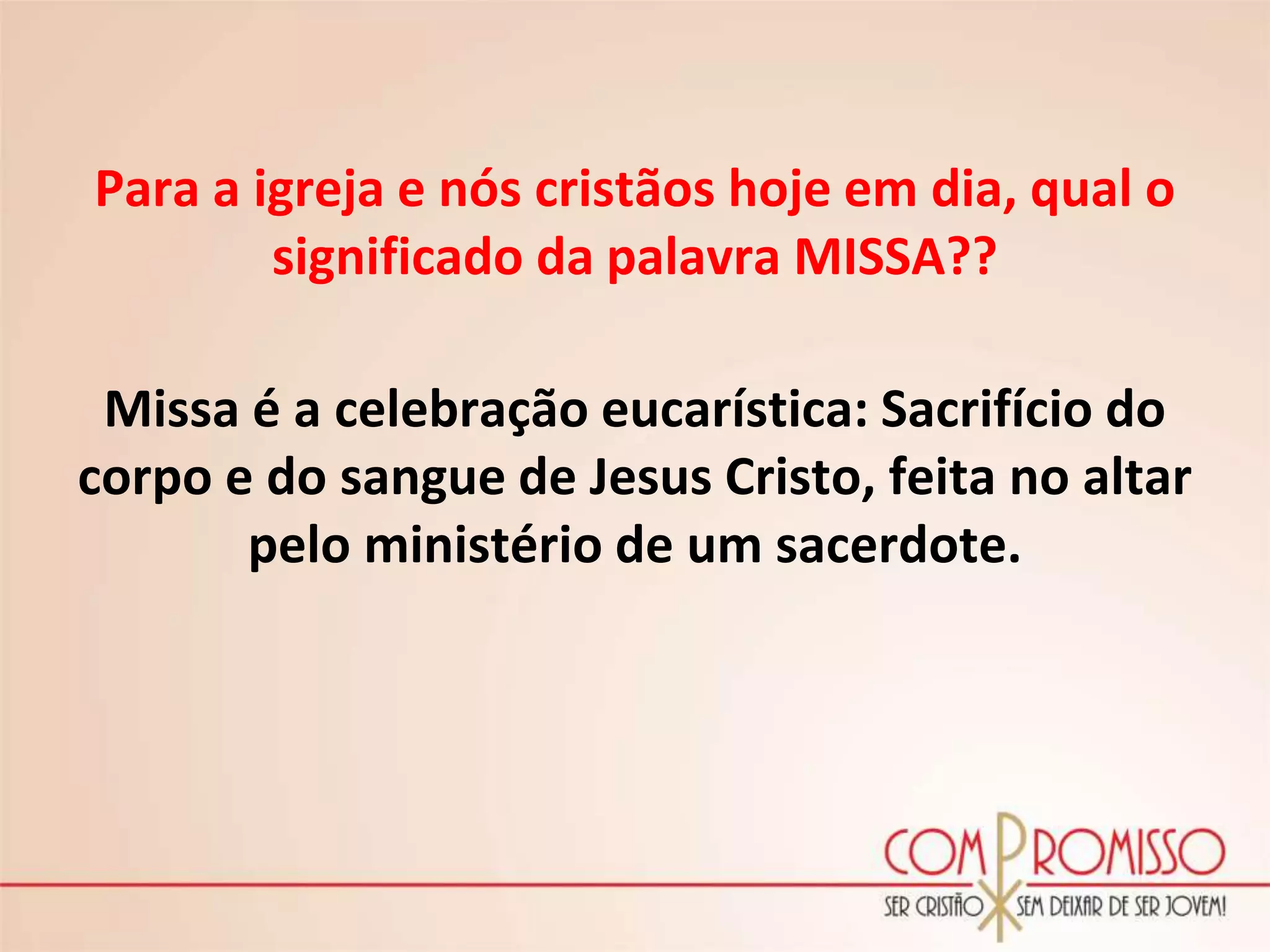 MISSA PASSO A PASSO.pptx