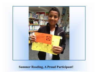 Summer Reading, A Proud Participant!

 